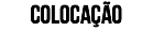 COLOCAÇÃO